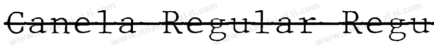 Canela Regular Regul字体转换